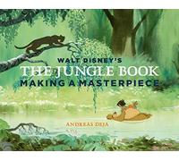 Walt Disney's the Jungle Book: Making a Masterpiece [Walt Disney Family Museum]