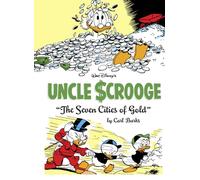 Carl Barks Walt Disney's Uncle Scrooge the Seven Cities of Go (Copertina rigida)