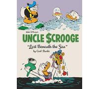 Walt Disney's Uncle Scrooge 30: Lost Beneath the Sea: the Complete Carl Barks Disney Library