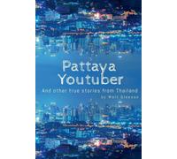 Walt Gleeson Pattaya Youtuber (Tascabile)