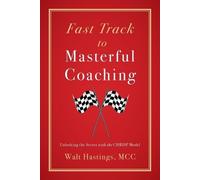 Walt Hastings Fast Track to Masterful Coaching (Tascabile)