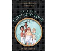 Walt Larimore, MD The Ultimate Guys' Body Book (Tascabile)