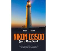 Walt Leaburn Nikon D3500 User Handbook (Tascabile)