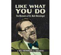 Walt Menninger Like What You Do (Copertina rigida)