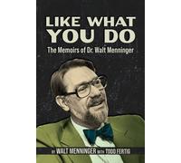 Walt Menninger Like What You Do (Tascabile)