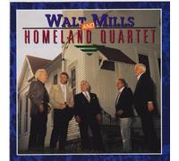 Walt Mills & Homeland Quartet - Walt Mills & Homeland Quartet