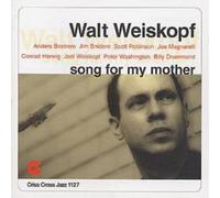 Walt Weiskopf Nonet Song For My Mother (CD) Album