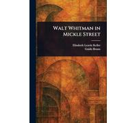 Walt Whitman in Mickle Street