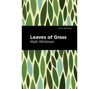 Walt Whitman Leaves of Grass (Copertina rigida) Mint Editions