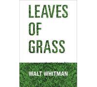 Walt Whitman Leaves of Grass (Tascabile)