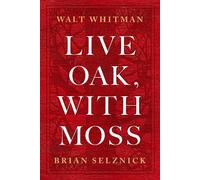 Walt Whitman Live Oak, with Moss (Copertina rigida)