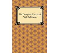 Walt Whitman The Complete Poems of Walt Whitman (Tascabile)