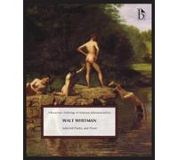 Walt Whitman Walt Whitman: Selected Poetry and Prose (Tascabile)