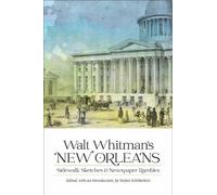 Walt Whitman Walt Whitman's New Orleans (Copertina rigida)