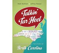 Walt Wolfram Jeffrey Reaser Talkin' Tar Heel (Tascabile)