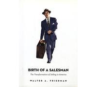 Walter A. Friedman Birth of a Salesman (Tascabile)