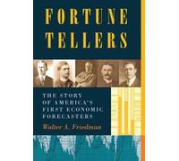 Walter A Friedman Fortune Tellers (Copertina rigida)
