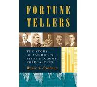 Walter A Friedman Fortune Tellers (Tascabile)