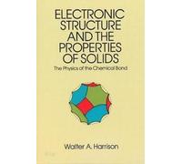 Walter A. Harriso Electronic Structures and the Properties of Solid (Tascabile)