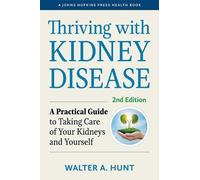 Walter A. Hunt Thriving with Kidney Disease (Tascabile)