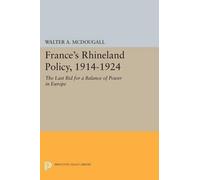 Walter A. McDougall France's Rhineland Policy, 1914-1924 (Tascabile)