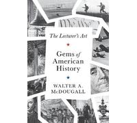 Walter A. McDougall The Gems of American History (Copertina rigida)