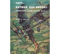Walter A Musciano Captain Arthur Ray Brooks (Tascabile)