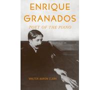 Walter Aaron Clark Enrique Granados (Copertina rigida)