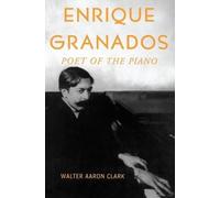 Walter Aaron Clark Enrique Granados (Tascabile)
