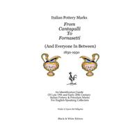 Walter and Kare Italian Pottery Marks From Cantagalli To Fornasetti (Tascabile)