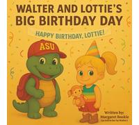 Walter and Lottie’s Big Birthday Day