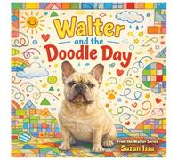Walter and the Doodle Day: A Gentle Story About Imagination and Seeing the World Differently