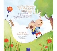 Walter and Willy Go to the Petting Zoo