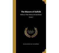 Walter Arthur 1847-1910 Copinger The Manors of Suffolk (Copertina rigida)