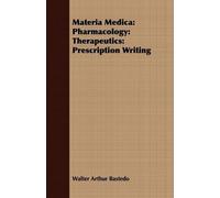 Walter Arthur Bastedo Materia Medica (Tascabile)