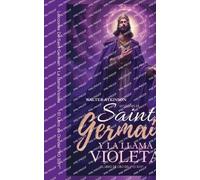 Walter Atkinson Lecciones De Saint Germain Y La Llama Violeta (Tascabile)