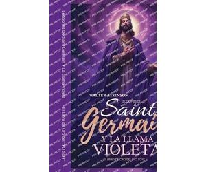 Walter Atkinson Lecciones De Saint Germain Y La Llama Violeta (Tascabile)
