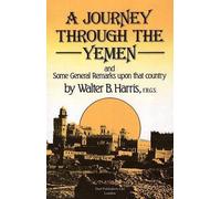 Walter B. Harris A Journey Through the Yemen (Copertina rigida)