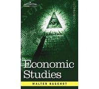 Walter Bagehot Economic Studies (Tascabile)