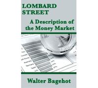 Walter Bagehot Lombard Street (Copertina rigida)