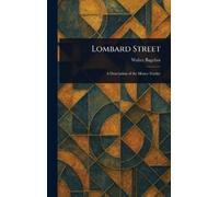 Walter Bagehot Lombard Street (Copertina rigida)