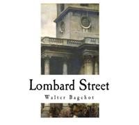 Walter Bagehot Lombard Street (Tascabile)