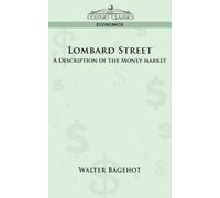 Walter Bagehot Lombard Street (Tascabile)
