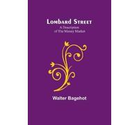 Walter Bagehot Lombard Street (Tascabile)