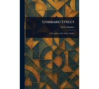 Walter Bagehot Lombard Street (Tascabile)