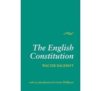 Walter Bagehot The English Constitution (Tascabile)