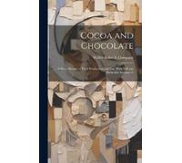 Walter Baker & Company Cocoa and Chocolate (Copertina rigida)