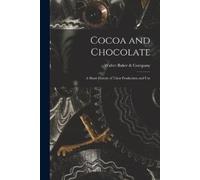 Walter Baker & Company Cocoa and Chocolate (Tascabile)