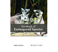 Walter Barlow Handbook of Endangered Species (Copertina rigida)