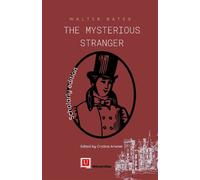 Walter Bates The Mysterious Stranger (Copertina rigida)
